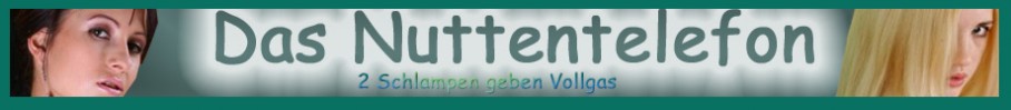 Zwei geile Nutten am Telefon Das Nutten Telefon