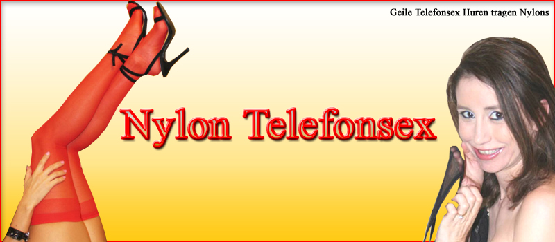 Nylon Telefonsex fr geile Nylonficker
