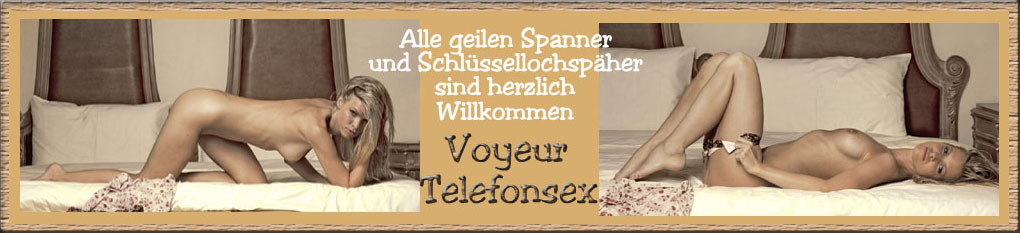 Sei ein perverser Telefonsex Voyeur und hre genussvoll zu, wie mein Dildo in meine Votze flutscht
